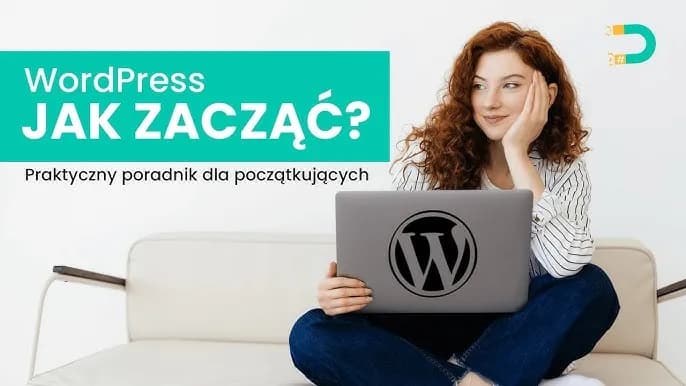 Jak zacząć z WordPressem od zera – proste kroki dla początkujących bez stresu